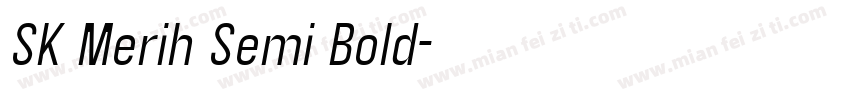 SK Merih Semi Bold字体转换
